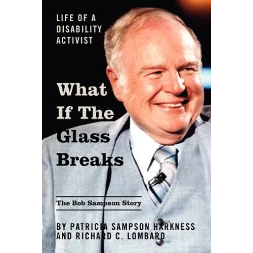 What If the Glass Breaks: Life of a Disability Activist