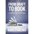 From Draft to Book: A Guide to Self-publishing