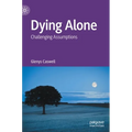 Dying Alone: Challenging Assumptions