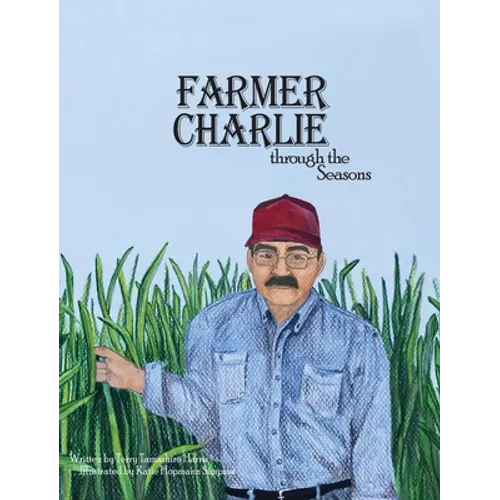 Farmer Charlie through the Seasons