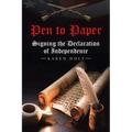 Pen to Paper: Signing the Declaration of Independence