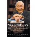 No Borders: Journeys Across Islands and Continents