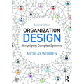 Organization Design: Simplifying complex systems