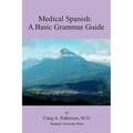 Medical Spanish: A Basic Grammar Guide