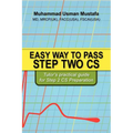 Easy Way to Pass Step Two CS: Tutor's practical guide for Step 2 CS Preparation