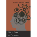 Forty Years of Psychiatry