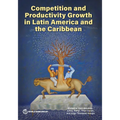 Competition and Productivity Growth in Latin America and the Caribbean