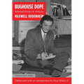Bughouse Dope: Selected Essays & Articles