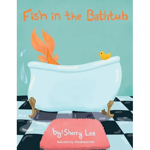 Fish in the Bathtub