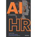 Game-Changer AI-Powered HR: An In-Depth Guide to using Microsoft Copilot for Human Resources Professionals