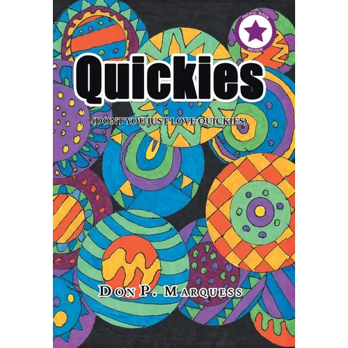Quickies: (Don't You Just Love Quickies)