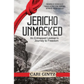 Jericho Unmasked: An Entrapped Lesbian's Journey to Freedom