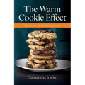 The Warm Cookie Effect: The Secret to Stand-Out Hospitality. Hire for heart. Train for skill. Retain with intention.