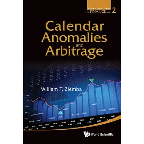 Calendar Anomalies and Arbitrage
