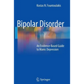 Bipolar Disorder: An Evidence-Based Guide to Manic Depression