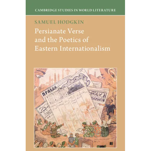 Persianate Verse and the Poetics of Eastern Internationalism