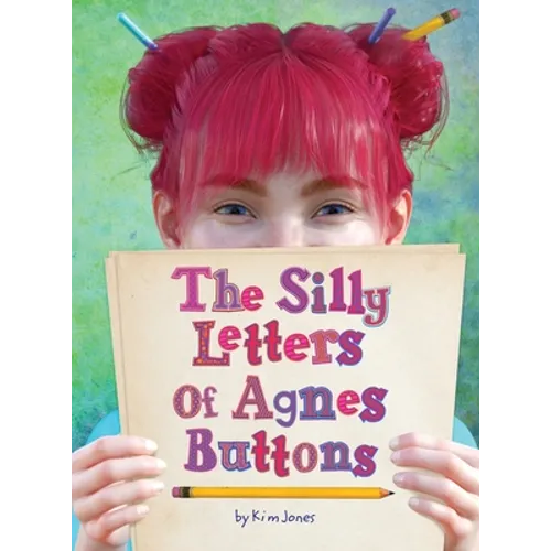 The Silly Letters of Agnes Buttons