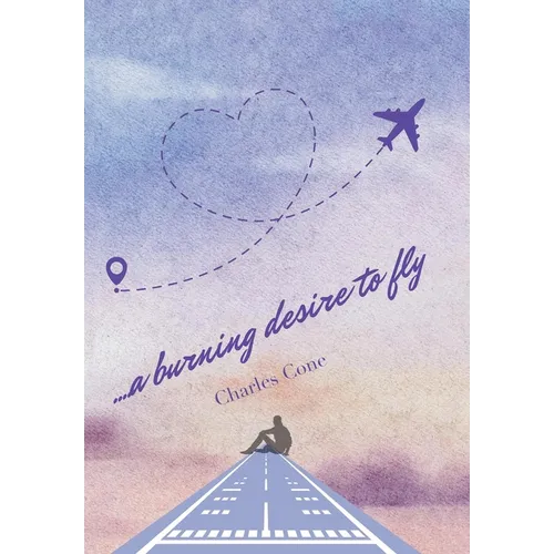 ...a burning desire to fly
