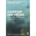 Leadership and Virtues: Understanding and Practicing Good Leadership