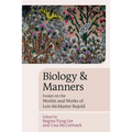 Biology and Manners: Essays on the Worlds and Works of Lois McMaster Bujold