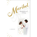 Maribel: Daughter of a King