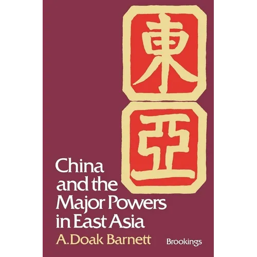 China and the Major Powers in East Asia