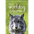 That Wolfdog Lifestyle: at Yamnuska Wolfdog Sanctuary