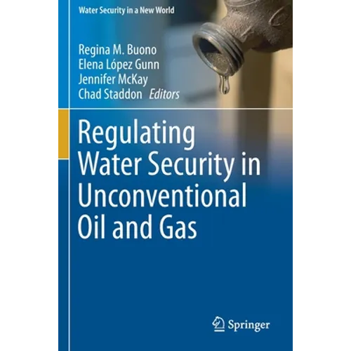 Regulating Water Security in Unconventional Oil and Gas