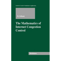 The Mathematics of Internet Congestion Control