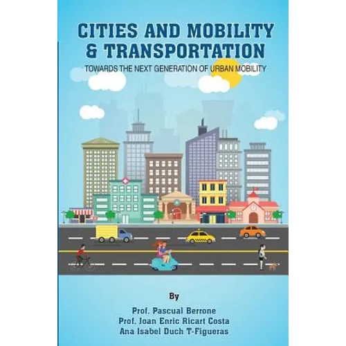 Cities and Mobility & Transportation: Towards the next generation of urban mobility
