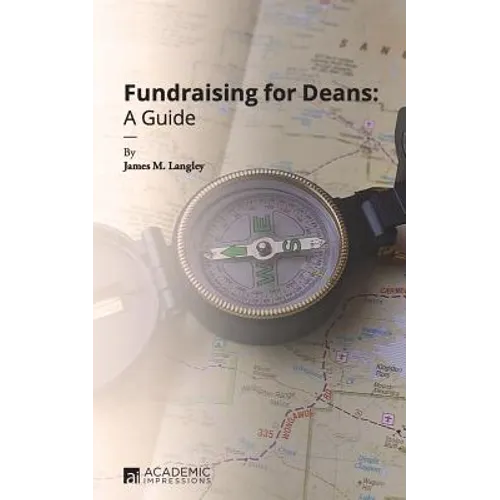 Fundraising for Deans: A Guide
