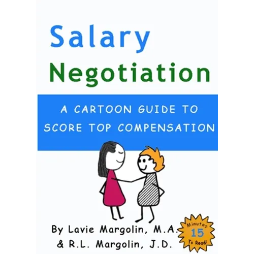 Salary Negotiation: A Cartoon Guide to Top Compensation