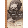 Naked in the Marketplace: The Lives of George Sand