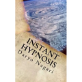 Instant Hypnosis: The Expose