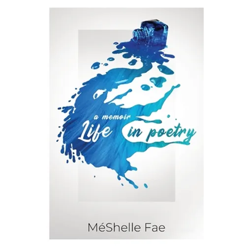 A Memoir: Life in Poetry