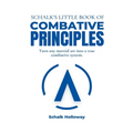 Schalk's Little Book of Combative Principles