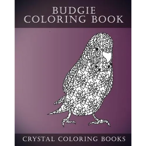 Budgie Coloring Book For Adults: 30 Hand drawn Doodle and Folk Art Style Budgerigar Coloring Pages.