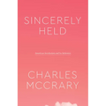 Sincerely Held: American Secularism and Its Believers