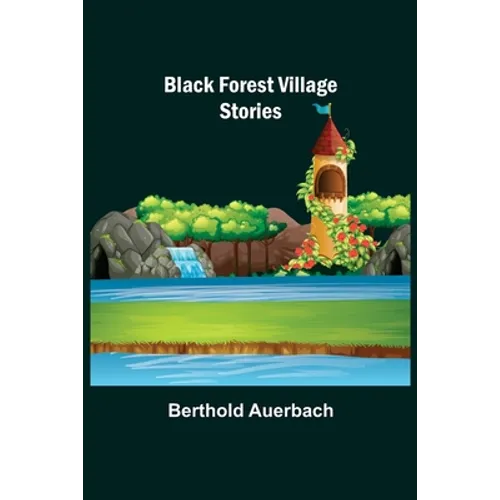 Black Forest Village Stories