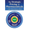The Strategic Pricing of Pharmaceuticals