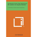 Entrance Into the Novitiate by Clerics in Major Orders: A Historical Synopsis and Commentary