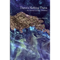 There's Nothing There, But Nothing Is Really Something