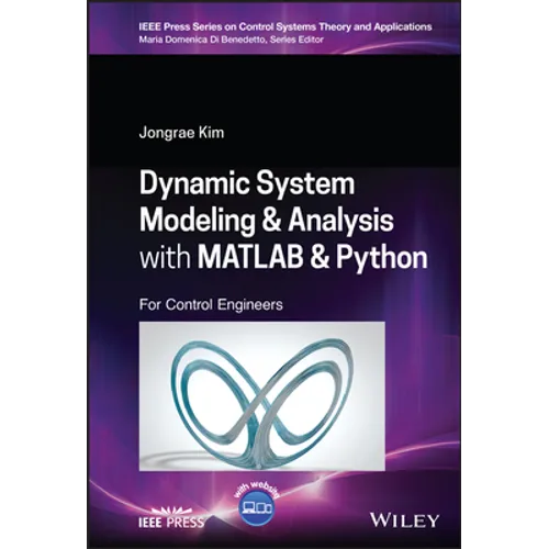Dynamic System Modelling and Analysis with MATLAB and Python: For Control Engineers
