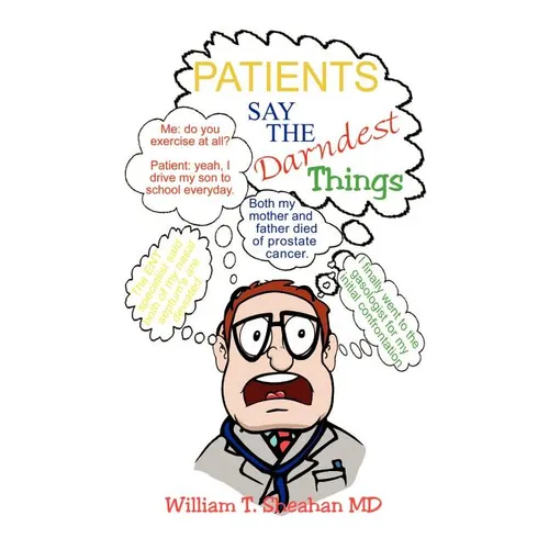 Patients Say the Darndest Things