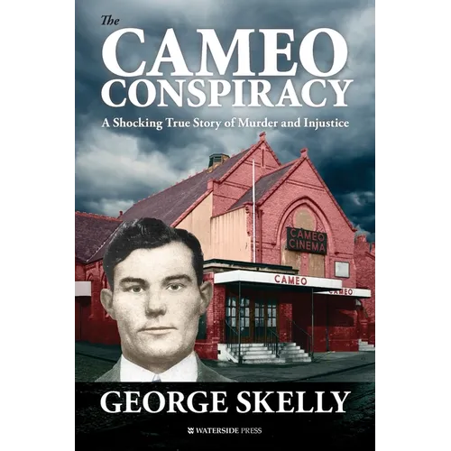 The Cameo Conspiracy: A Shocking True Story of Murder and Injustice