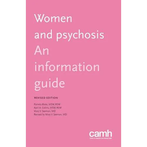 Women and Psychosis: An Information Guide