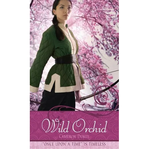 Wild Orchid: A Retelling of the Ballad of Mulan