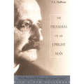 The Dilemmas of an Upright Man: Max Planck and the Fortunes of German Science, with a New Afterword