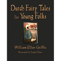 Dutch Fairy Tales for Young Folks