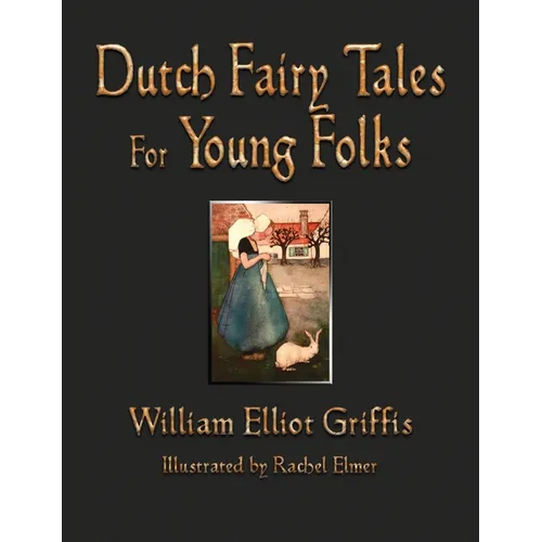 Dutch Fairy Tales for Young Folks
